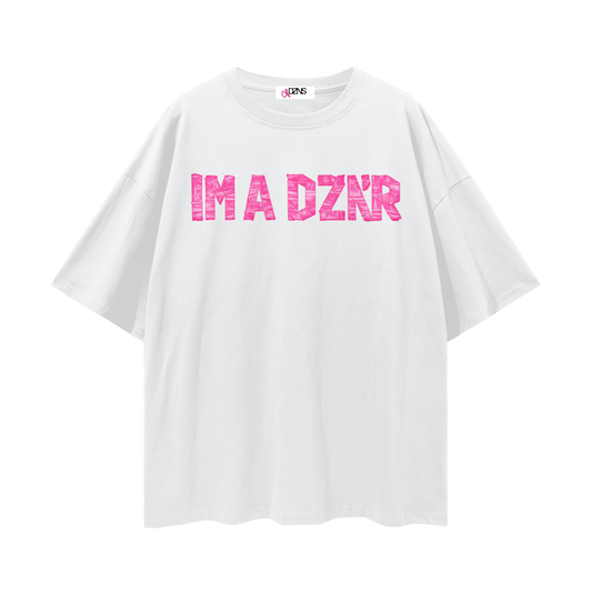 IM A DZNR TEE
